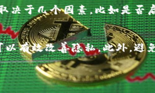 提币地址通常不会直接关联到用户名。这是因为绝大多数加密货币系统（如比特币、以太坊等）的设计初衷就是为了保护用户的隐私。每一个提币地址通常是一个由字母和数字组成的字符串，并没有内嵌用户信息。以下是对这个问题的更详细分析：

加密货币地址的特点
加密货币地址通常是一个高度匿名的标识符。例如，在比特币网络中，用户的地址是与他们的私钥连接的，但没有直接链接到用户的身份。每个地址都是独一无二的，且能够收发资金，这样的设计本质上是为了保护用户的隐私。

提币地址如何使用
提币地址是在加密货币交易所或钱包中生成的，用户可以使用该地址接收资金。当用户向该地址转账资金时，交易会被记录在区块链上，但与此地址关联的用户名或其他个人信息不会被存储。

如何查询提币地址的交易
可以通过区块链浏览器查询提币地址的交易历史，通常可以看到该地址的交易金额和时间，但无法看到发送者或接收者的真实身份信息。只有与该地址相关的交易记录能够被查看，而其背后的人是谁则无法确定。

隐私与安全性
对于许多用户来说，加密货币的隐私性是他们选择使用这类货币的原因之一。然而，这也带来了安全隐患。由于地址与真实身份脱节，用户往往需要更加谨慎地处理自己的私钥，避免被盗用。

总结
在绝大多数情况下，提币地址并不能直接查到用户名。这种设计既保护用户隐私，也增加了加密货币使用的安全性。当然，某些情况下，例如用户在交易所里完成KYC（了解你的客户）时，可能会将某些个人信息与账号关联，但这与区块链的匿名特性是两个不同层面的问题。

可能相关的问题

h4问题1: 电子钱包的安全性如何？/h4
大家在使用电子钱包存储加密货币时，有很多人感到不安。真心觉得，在网络环境下，安全性是个非常重要的话题。钱包的安全性取决于几个因素，比如是否启用了双重认证，私钥是否妥善保管等。许多人因为私钥丢失而失去了大量的资产，因此在使用电子钱包时，要重视这些安全措施。

h4问题2: 如何提高加密货币交易的隐私性？/h4
在当今社会，隐私变得愈发重要。有点遗憾的是，很多用户并不理解如何提高交易的隐私性。使用隐私币（如门罗币）或混币服务可以有效改善隐私。此外，避免在同一地址上反复进行交易，也是一种提高隐私的方式。我们应该始终保持警惕，保护自己的信息和资产。

希望以上的信息能对您有所帮助！如果还有其他问题，欢迎随时提问。