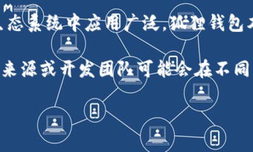 狐狸钱包（Fox Wallet）是一款数字货币钱包，主要用于管理和存储加密货币，尤其是在以太坊生态系统中应用广泛。狐狸钱包本身并不是指某个特定国家的产品，而是由全球开发团队开发，用户可以在多个国家和地区使用。

通常情况下，数字货币钱包可能会通过不同国家的区块链开发团队建立，因此具体的“狐狸钱包”来源或开发团队可能会在不同国家。

如果您还有其他问题或想要了解更多关于狐狸钱包的信息，可以随时问我！